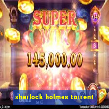 sherlock holmes torrent